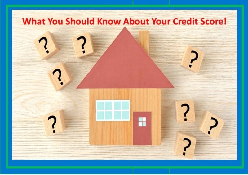 What You Should KNow About Your Credit Score